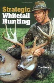 Strategic Whitetail Hunting