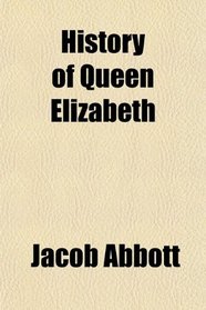 History of Queen Elizabeth
