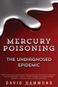 Mercury Poisoning: The Undiagnosed Epidemic