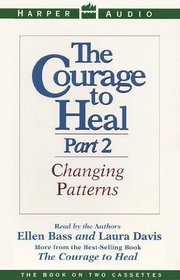 The Courage to Heal: Changing Patterns