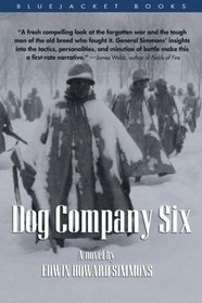 Dog Company Six: A Novel (Bluejacket Books) (Blue Jacket Books)