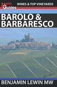 Barolo and Barbaresco (Guides to Wines and Top Vineyards)