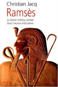 Ramsès, tome 2 : La Dame d'Abou-Simbel, L'Acacia d'Occident
