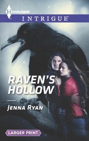 Raven's Hollow (Harlequin Intrigue, No 1478) (Larger Print)