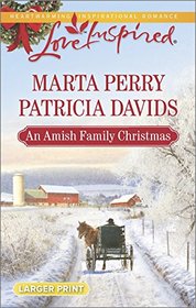An Amish Family Christmas: Heart of Christmas / A Plain Holiday (Love Inspired, No 884) (Larger Print)