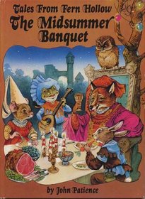Tales From Fern Hollow: The Midsummer Banquet