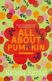 All About Pumpkin (Diaries of Bluebell Gadsby, Bk 3)