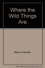 Where the Wild Things Are