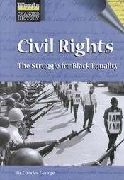 Civil Rights: The Struggle for Black Equality (Words That Changed History)