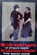 My Life with Chaplin: An intimate memoir by Lita Grey Chaplin with Morton Cooper
