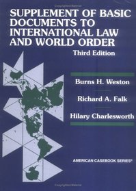 Supplement of Basic Documents to International Law and World Order, Third Edition (American Casebook Series)