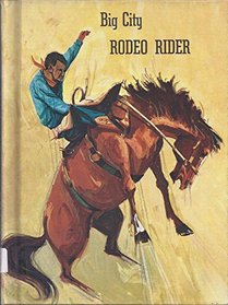 Big City Rodeo Rider