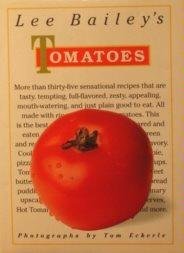 Lee Bailey's Tomatoes