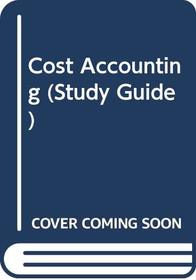 Cost Accounting (Study Guide)