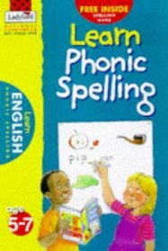 Phonic Spelling (National Curriculum - Learn S.)