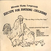 Minnie Rose Lovgreen's recipe for raising chickens