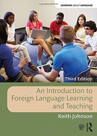An Introduction to Foreign Language Learning and Teaching (Learning about Language)