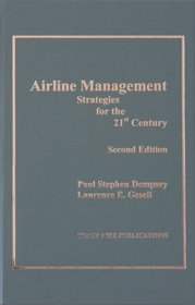 Airline Management: Strategies for the 21st Century, 2nd ed.