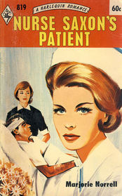 Nurse Saxon's Patient (Harlequin Romance, No 819)