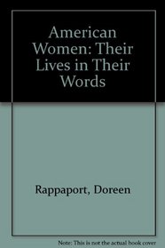 American Women: Their Lives in Their Words