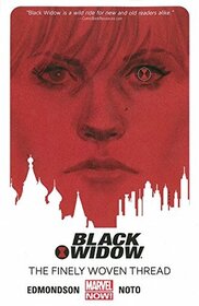 Black Widow, Vol 1: The Finely Woven Thread