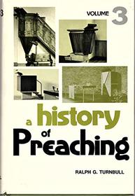 A History of Preaching: From the Close of the Nineteenth Century to the Middle of the Twentieth Century