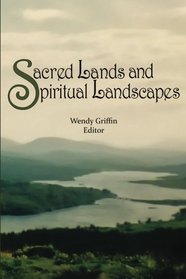 Sacred Lands and Spiritual Landscapes