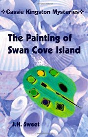 The Painting of Swan Cove Island (Cassie Kingston Mysteries)