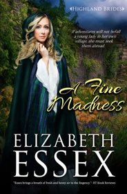 A Fine Madness (Highland Brides) (Volume 3)