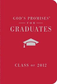 God's Promises for Graduates: Class of 2012 - Red Edition: New King James Version