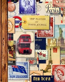 Trip Planner & Travel Journal: Vacation Planner & Diary for 4 Trips, with Checklists, Itinerary & more [ Softback Notebook * Large (8