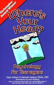 Where's Your Head?: Psychology for Teenagers