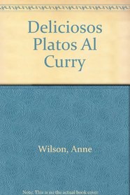 Deliciosos Platos Al Curry (Spanish Edition)