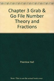 Chapter 3 Grab & Go File Number Theory and Fractions