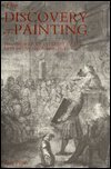 The Discovery of Painting: The Growth of Interest in the Arts in England, 1680-1768 (Studies in British Art)