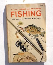 Guide to Fresh and Salt-Water Fishing