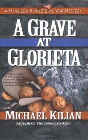 A Grave at Glorieta (Harrison Raines Civil War Mysteries (Hardcover))