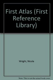 First Atlas (First Reference Library)