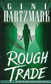 Rough Trade (Kate Millholland, Bk 5)