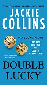 Double Lucky: Two Books in One: Drop Dead Beautiful and Goddess of Vengeance