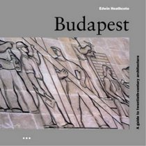 Budapest: A Guide to Twentieth-Century Architecture (Batsford Architecture)