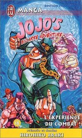 Jojo's bizarre adventure, tome 16 : L'Exprience du combat !