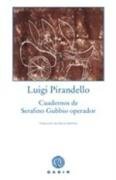 Cuadernos De Serafino Gubbio Operador (Spanish Edition)
