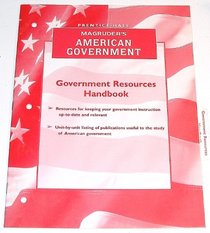 Magruder's American Government: Government Resources Handbook