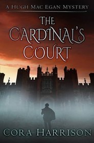 The Cardinal's Court (Hugh Mac Egan, Bk 1)
