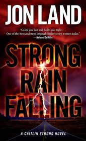 Strong Rain Falling (Caitlin Strong, Bk 5)