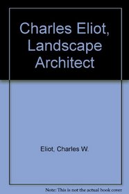 Charles Eliot, Landscape Architect