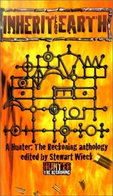 Inherit the Earth (Hunter: The Reckoning)