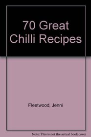 70 Great Chili Recipes