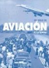 Un Siglo de Aviacion (Spanish Edition)